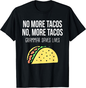 Funny Grammar Teacher Taco Mexican Food For Punctuation T-Shirt - T-Shirt | Black