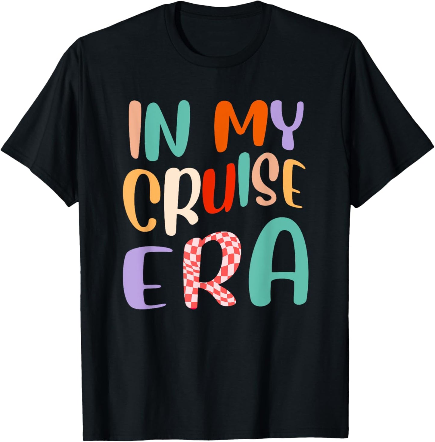 In My Cruise Era Funny Cruise Love Family Cruise Crew T-Shirt - T-Shirt | Black