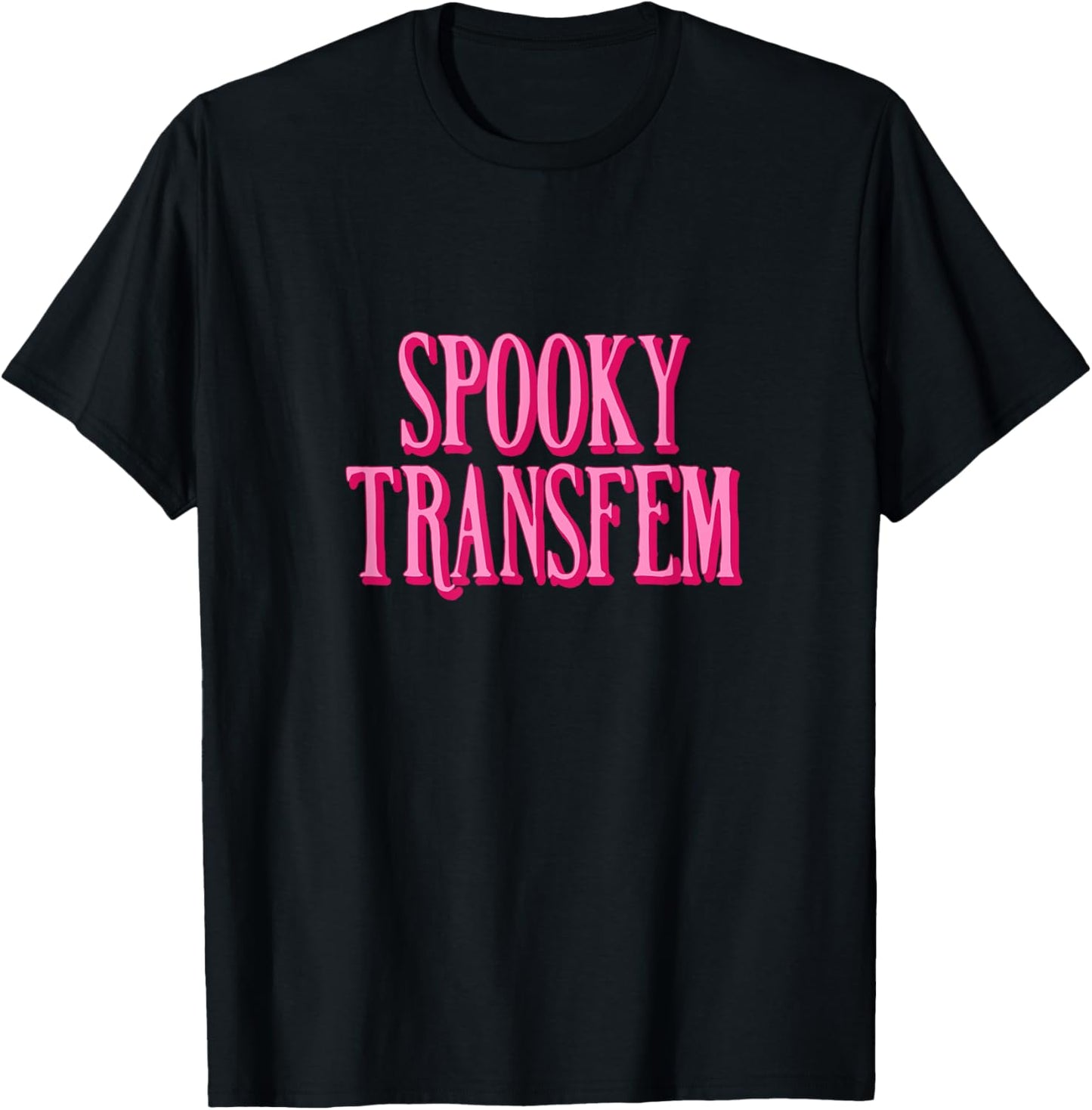Spooky Transfem T-Shirt - T-Shirt | Black
