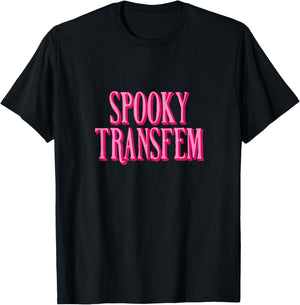 Spooky Transfem T-Shirt - T-Shirt | Black