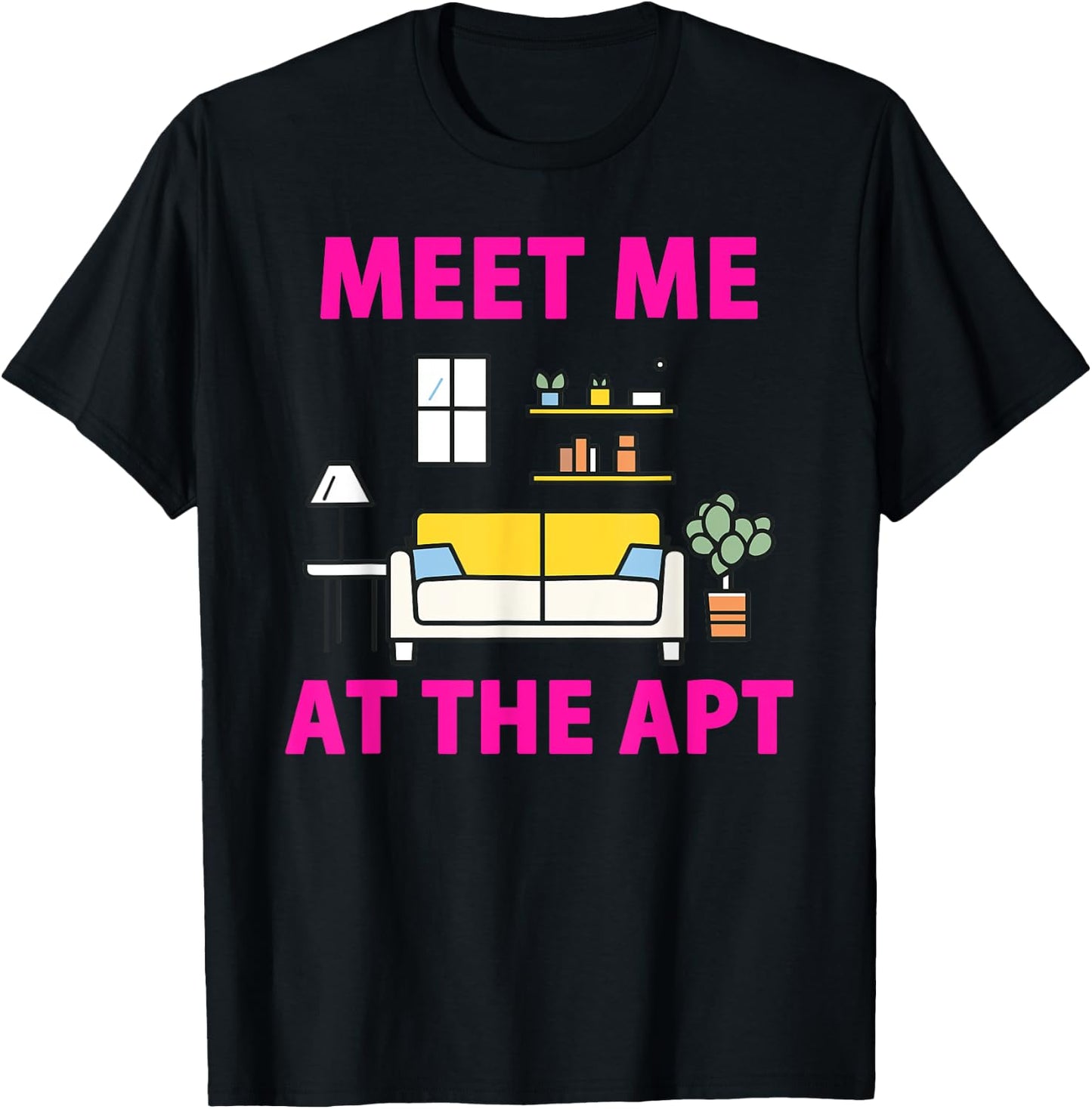 Pink Cozy Vibes - Meet Me at the Apt T-Shirt - T-Shirt | Black