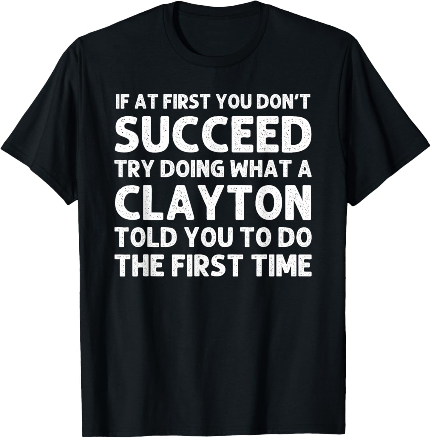 CLAYTON Funny Surname Family Tree Birthday Reunion Idea T-Shirt - T-Shirt | Black