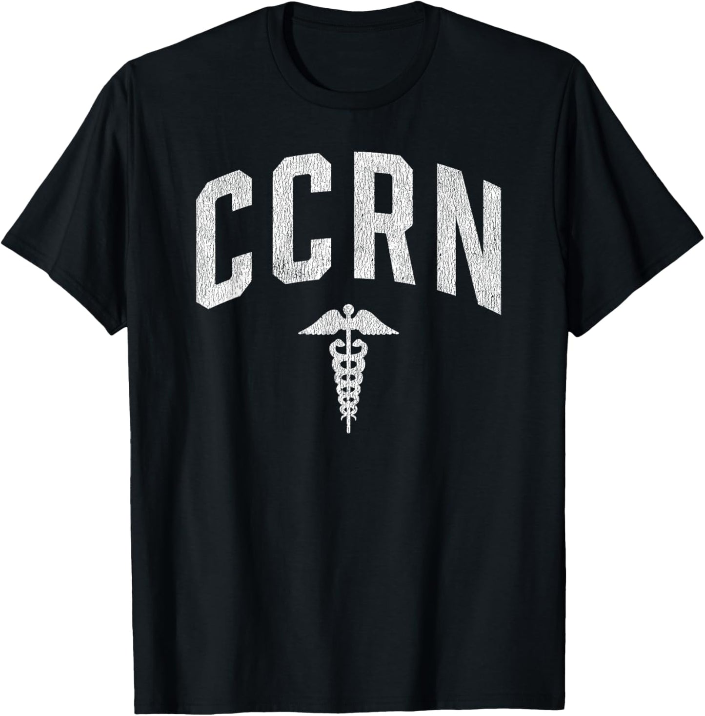 Critical Care Nurse CCRN Caduceus ICU Intensive Care T-Shirt - T-Shirt | Black