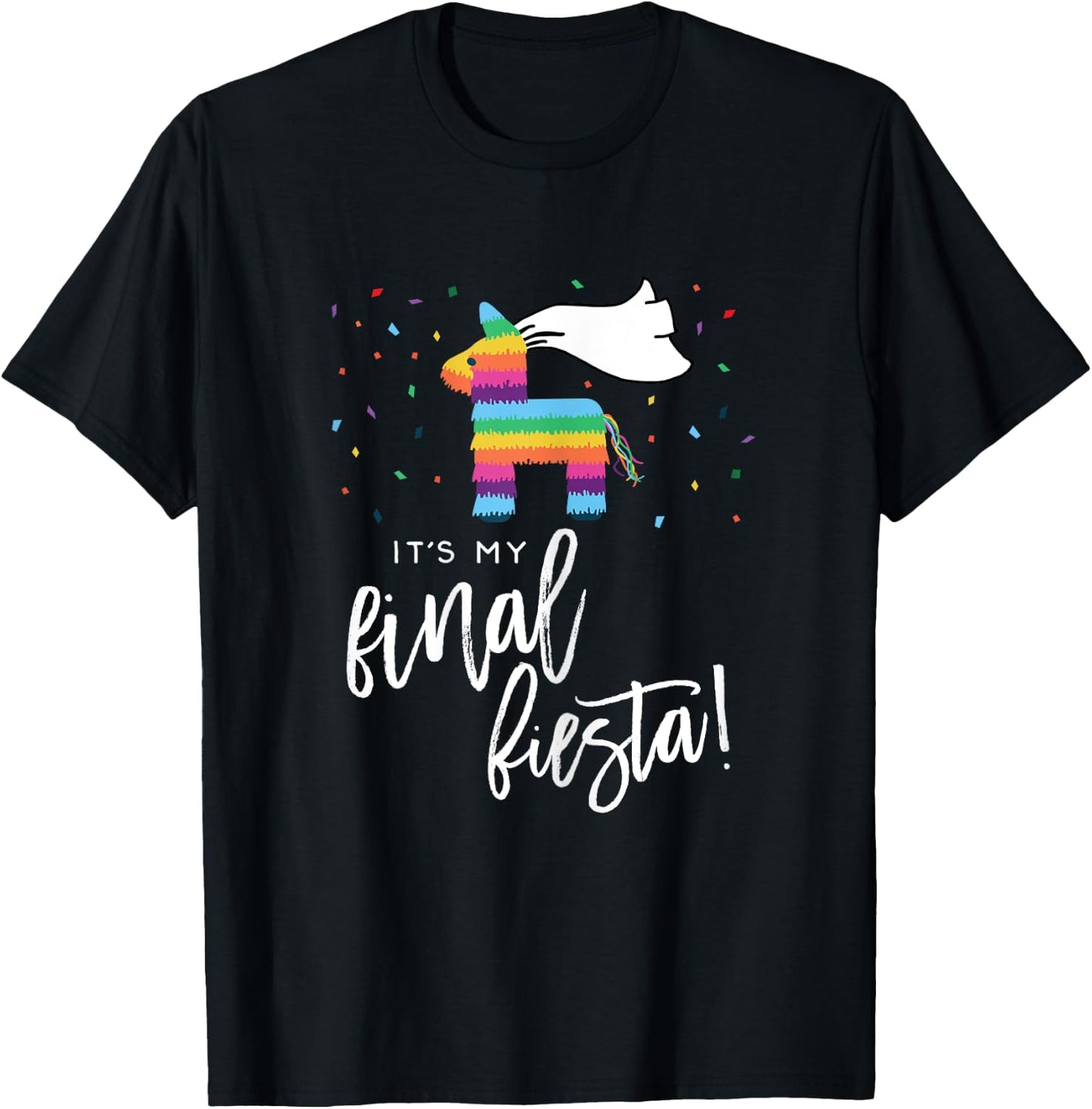 Final Fiesta Bride Shirt Bachelorette Party Pinata Funny T-Shirt - T-Shirt | Black