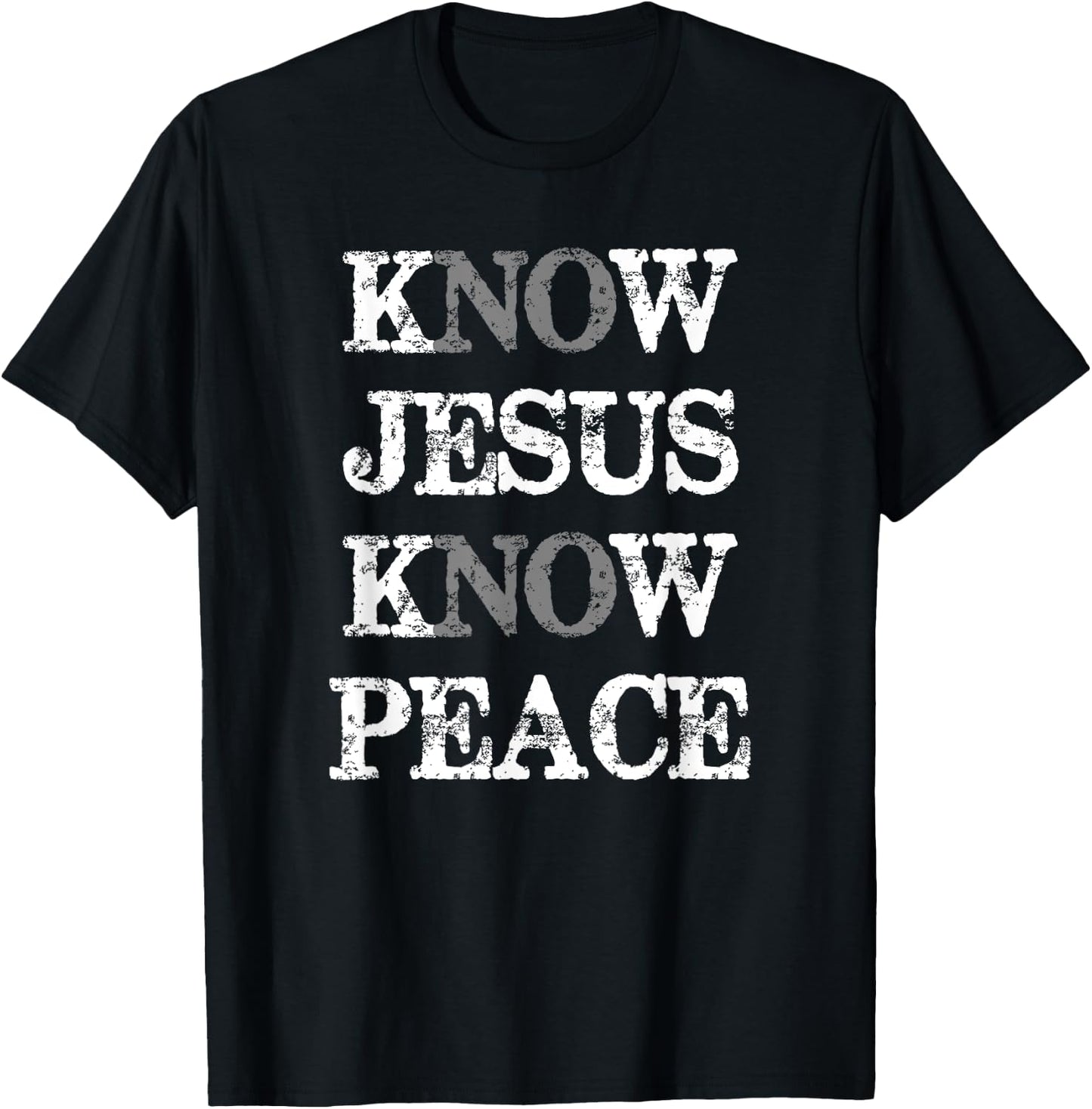 Christian Know Jesus Know Peace No Jesus No Peace T-Shirt - T-Shirt | Black