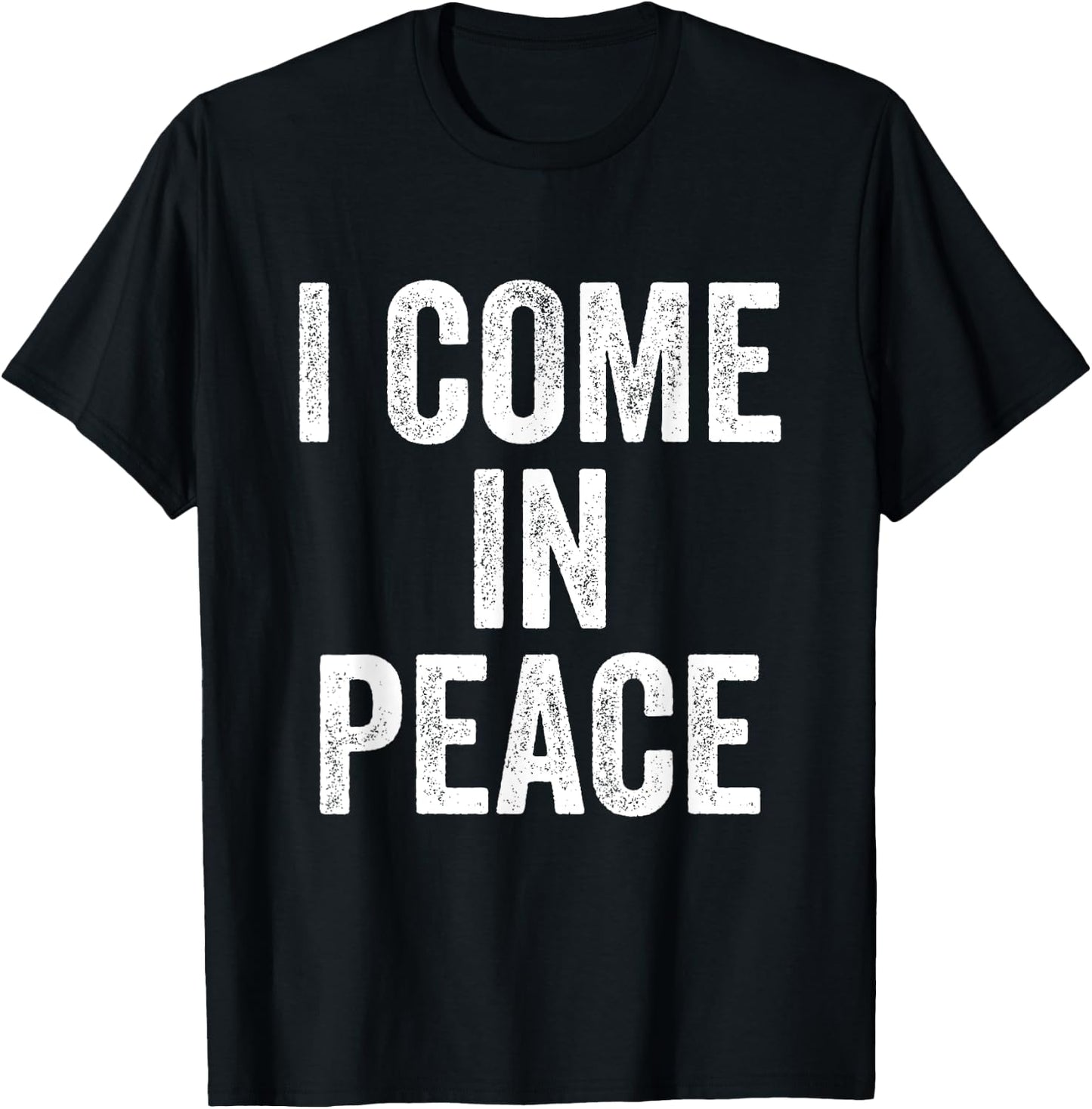 I Come In Peace I'm Peace Funny Matching Couple Lovers T-Shirt - T-Shirt | Black