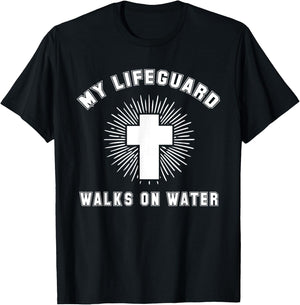 Matthew 14-22:32 - My Lifeguard Walks On Water Christian T-Shirt - T-Shirt | Black