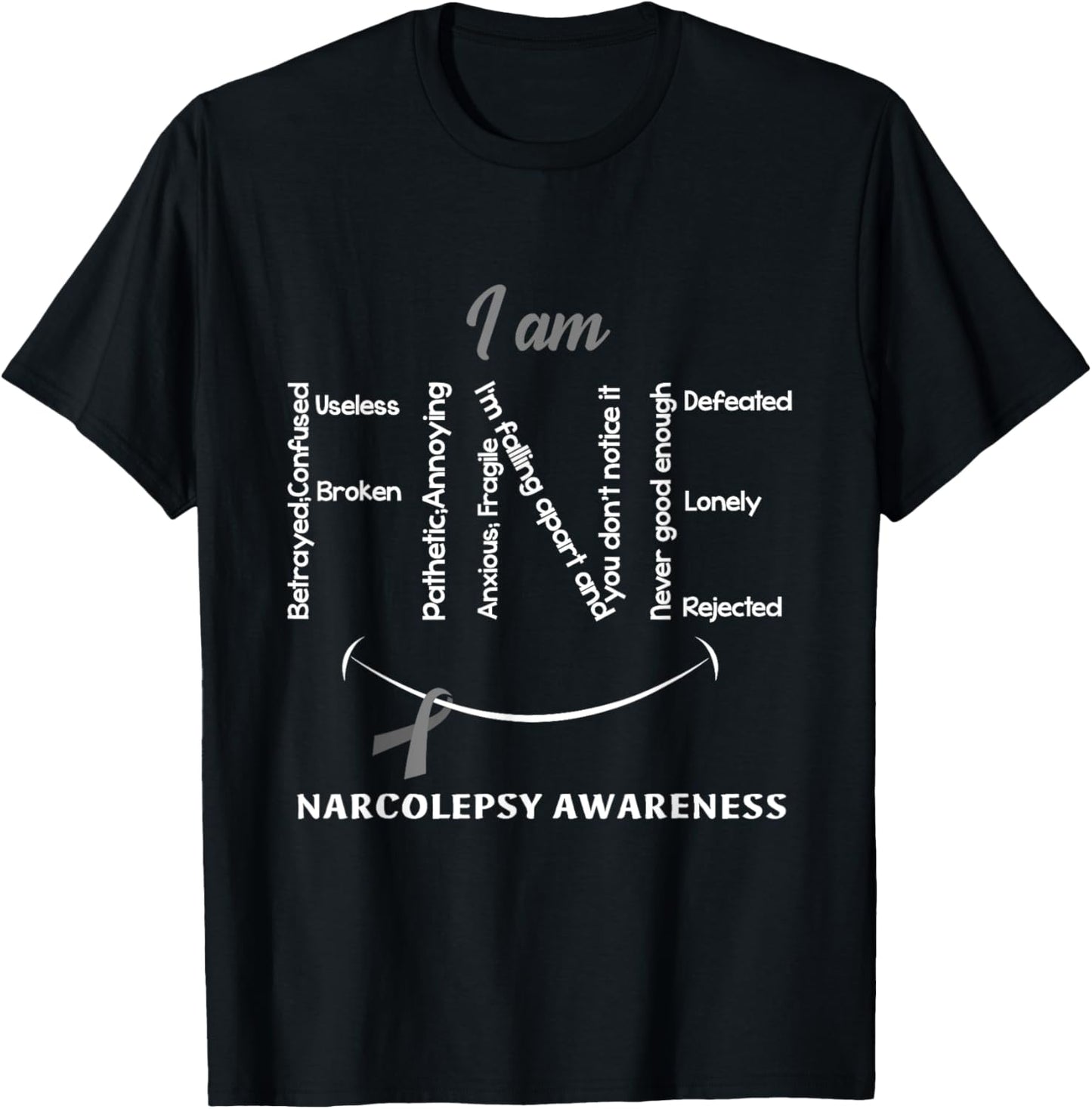 I Am Fine Narcolepsy Awareness Ribbon Grey T-Shirt - T-Shirt | Black