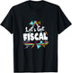 Let's Get Fiscal | Funny Tax Accounting Workout Humour T-Shirt - T-Shirt | Black