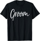Matching Getting Ready Bride & Groom Wedding Gifts Groom T-Shirt - T-Shirt | Black