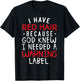 Kids i have red hair because god knew i needed a warning lab T-Shirt - T-Shirt | Black