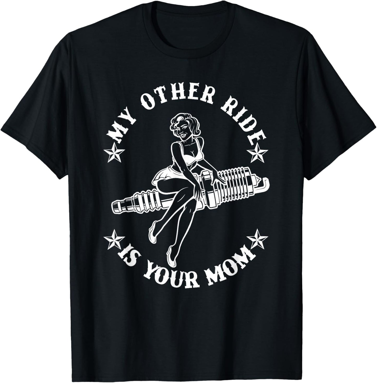 Funny - My Other Ride is Your Mom T-Shirt - T-Shirt | Black