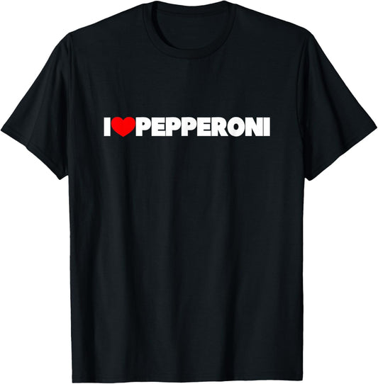 I Love Pepperoni T-Shirt - T-Shirt | Black