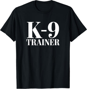 Dog Training K9 Trainer T-Shirt - T-Shirt | Black