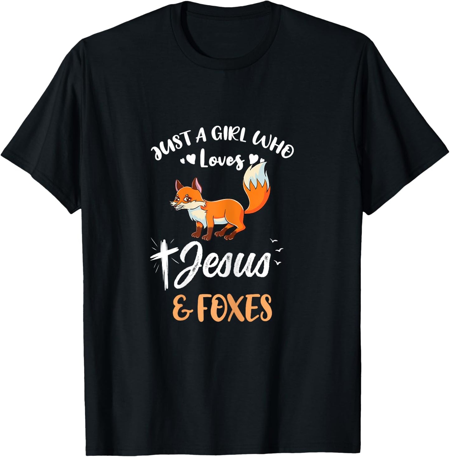 Just A Girl Who Loves Jesus And Foxes T-Shirt - T-Shirt | Black