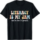 Literacy is My Jam Reading interventionist Literacy Teacher T-Shirt - T-Shirt | Black