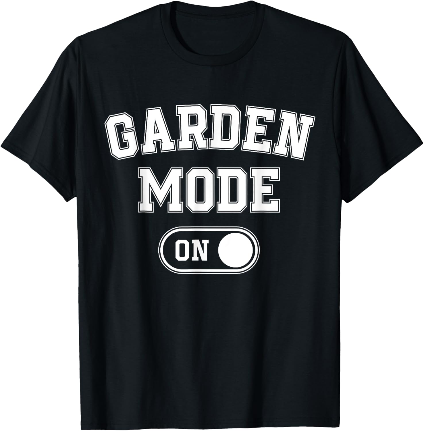 Garden Mode On Funny Gardener Gift Plant Lover Gardening T-Shirt - T-Shirt | Black