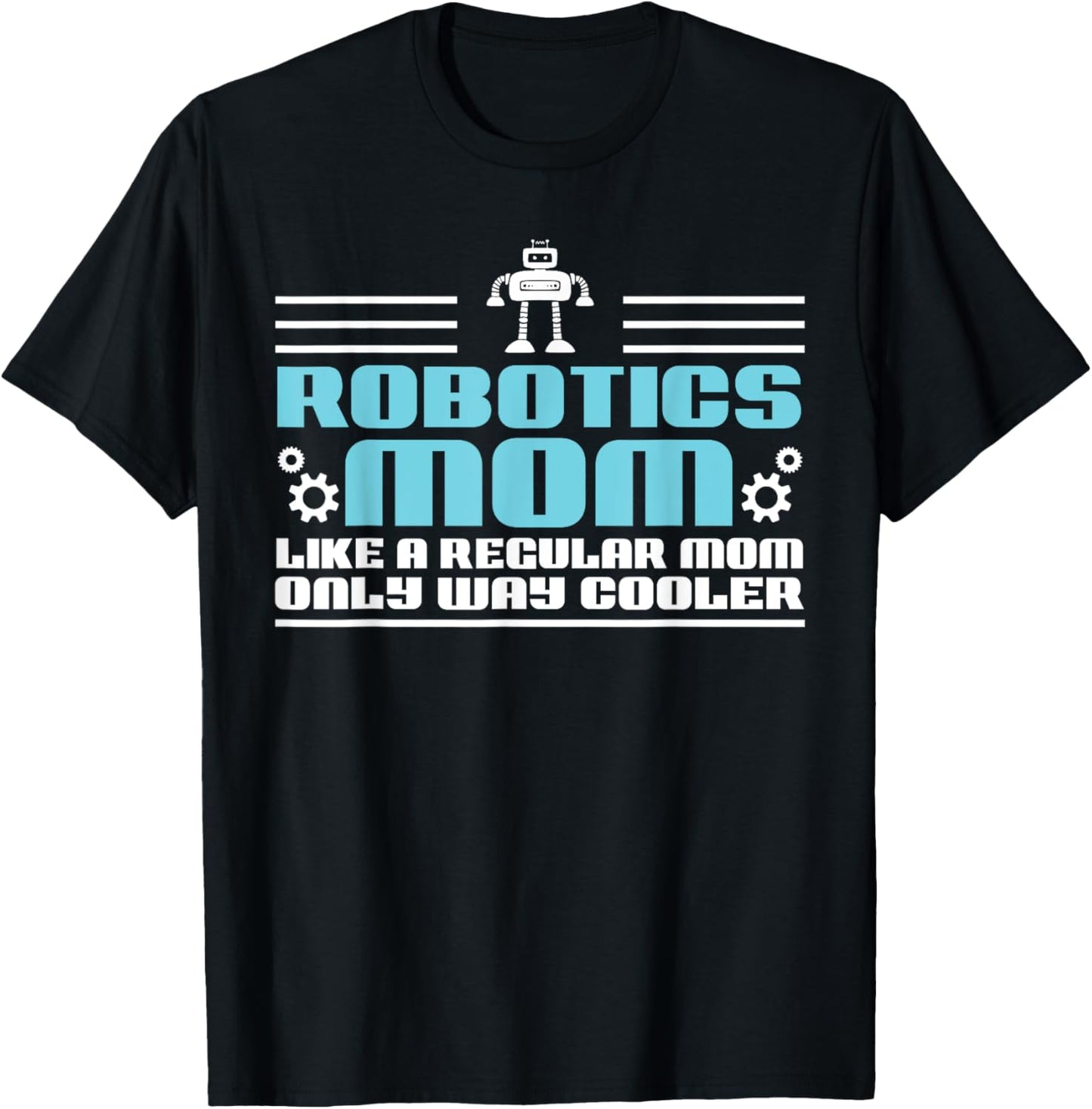 Women Droid Builder Robotics Mom Like A Regular Mother T-Shirt - T-Shirt | Black