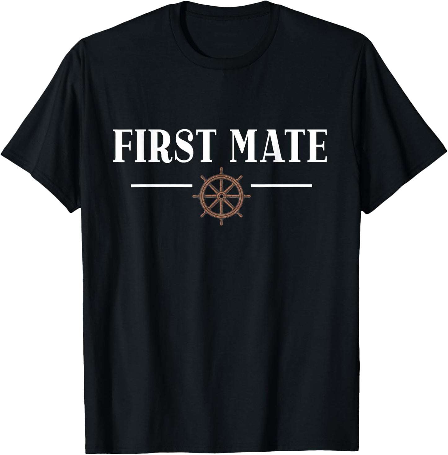 First Mate for Boat Lovers or Boat Captain T-Shirt - T-Shirt | Black