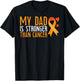 My Dad Is Stronger Than Cancer Leukemia Awareness Son T-Shirt - T-Shirt | Black
