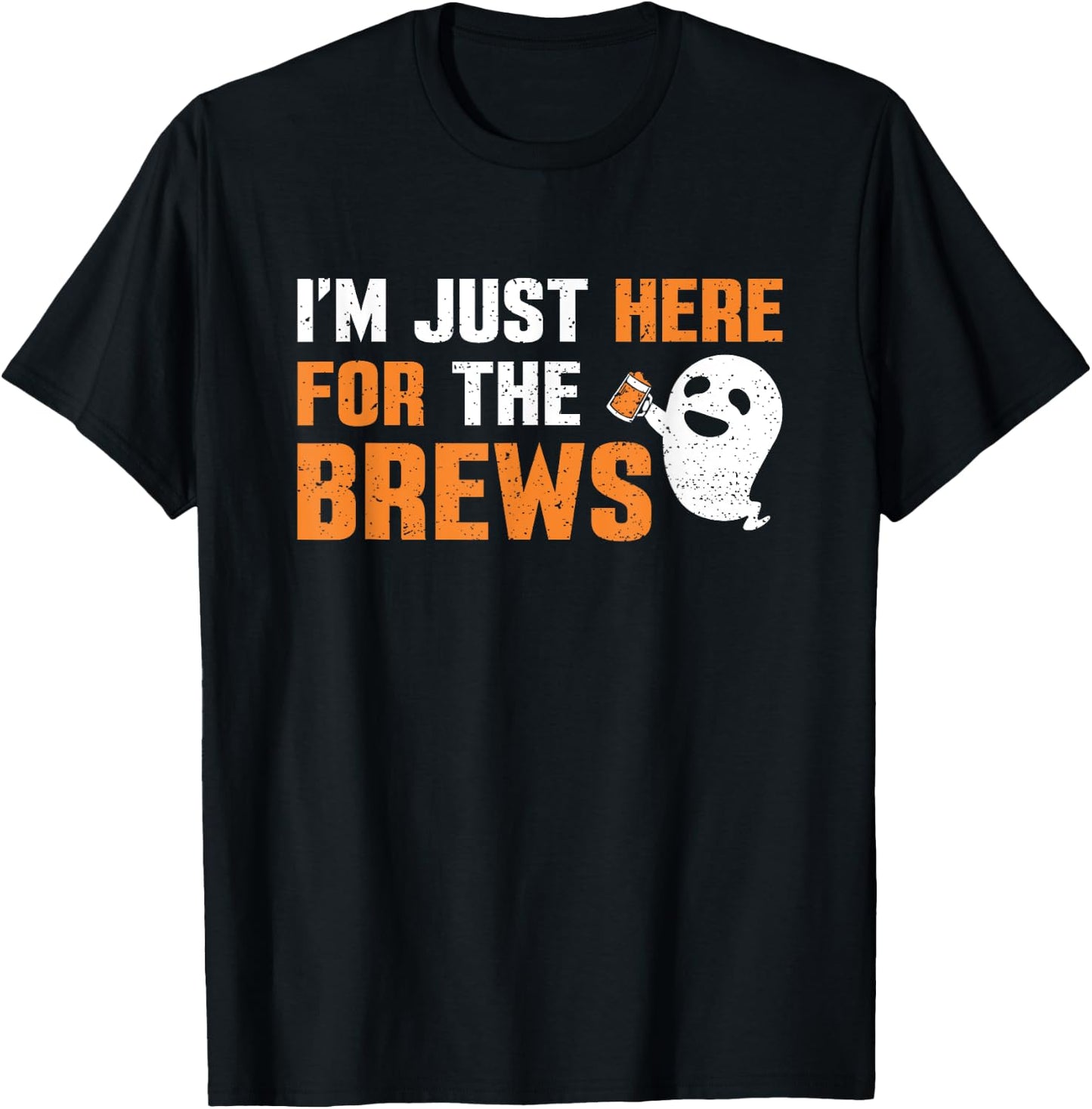 I'm Just Here For The Brews Halloween Party Beer Drinking T-Shirt - T-Shirt | Black