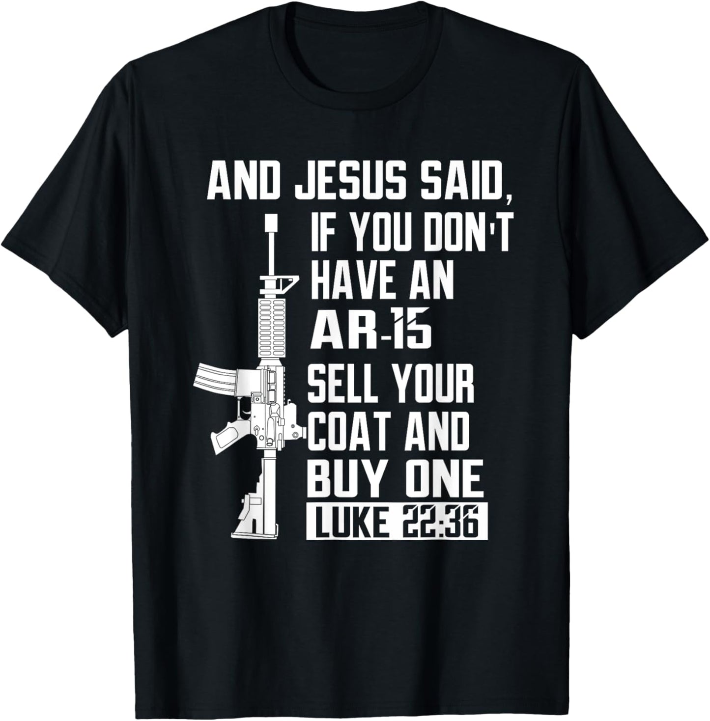 Sell Your Coat And Buy An AR-15 Funny Jesus Pro Gun T-Shirt - T-Shirt | Black