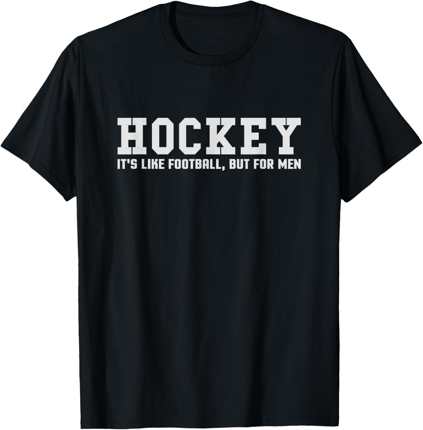Funny Hockey It's Like Football But T-Shirt - T-Shirt | Black