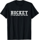 Funny Hockey It's Like Football But T-Shirt - T-Shirt | Black