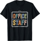 Office Staff Dream Team School Secretary Office Staff T-Shirt - T-Shirt | Black