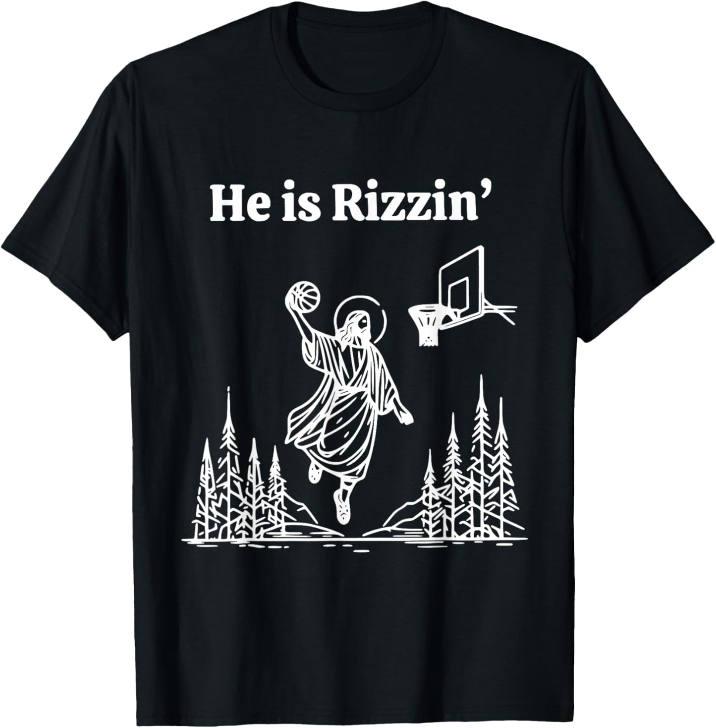 He Is Rizzing Jesus Slam Dunk Basketball Religious T-Shirt - T-Shirt | Black