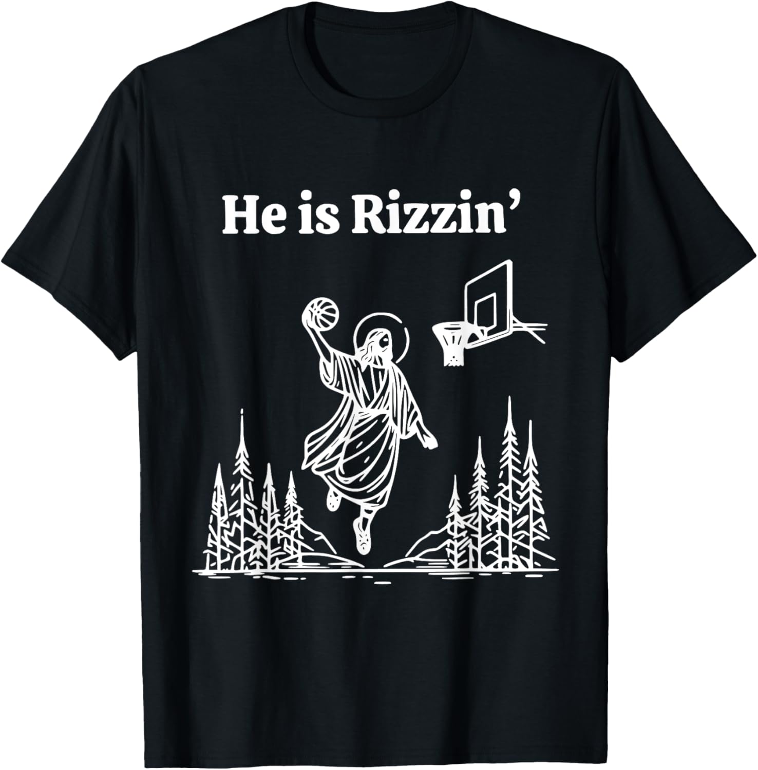 He Is Rizzing Jesus Slam Dunk Basketball Religious T-Shirt - T-Shirt | Black