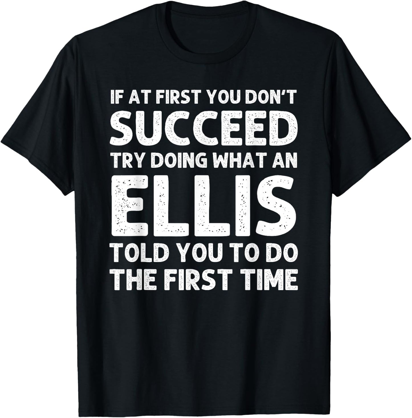 ELLIS Funny Surname Family Tree Birthday Reunion Idea T-Shirt - T-Shirt | Black