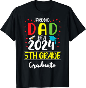 Funny Proud Dad of a Class of 2024 5th Grade Graduate T-Shirt - T-Shirt | Black