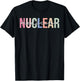 Nuclear Medicine Nuclear Tech Technologist T-Shirt - T-Shirt | Black