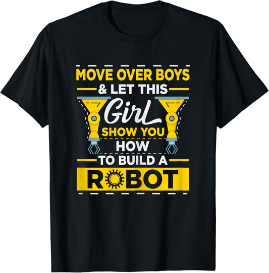 Robotics Build Season Quote for a Robotics engineer girl T-Shirt - T-Shirt | Black