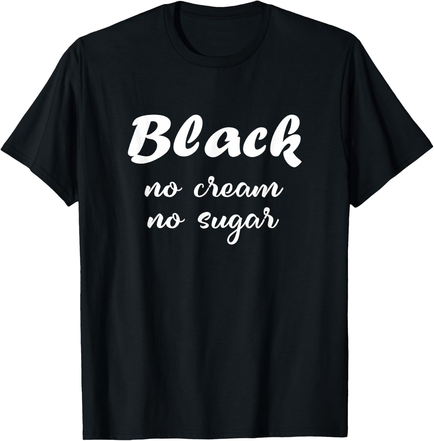 Black no cream no sugar History Month T-Shirt - T-Shirt | Black