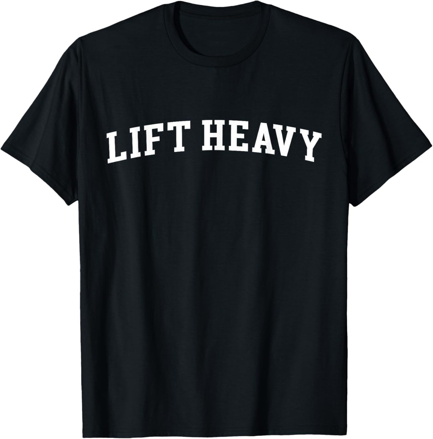 Lift Heavy T-Shirt - T-Shirt | Black