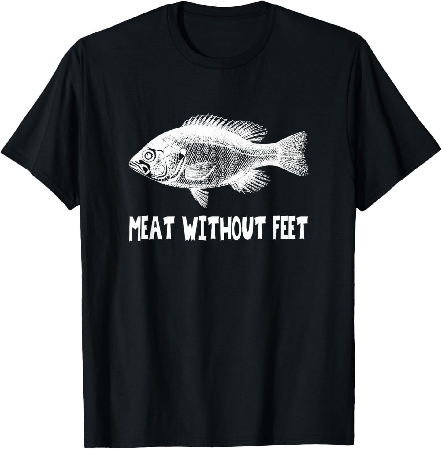 Meat Without Feet - Fish T-Shirt - T-Shirt | Black