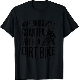 Never Understimate A Grandpa With A Dirt Bike Funny Quote T-Shirt - T-Shirt | Black