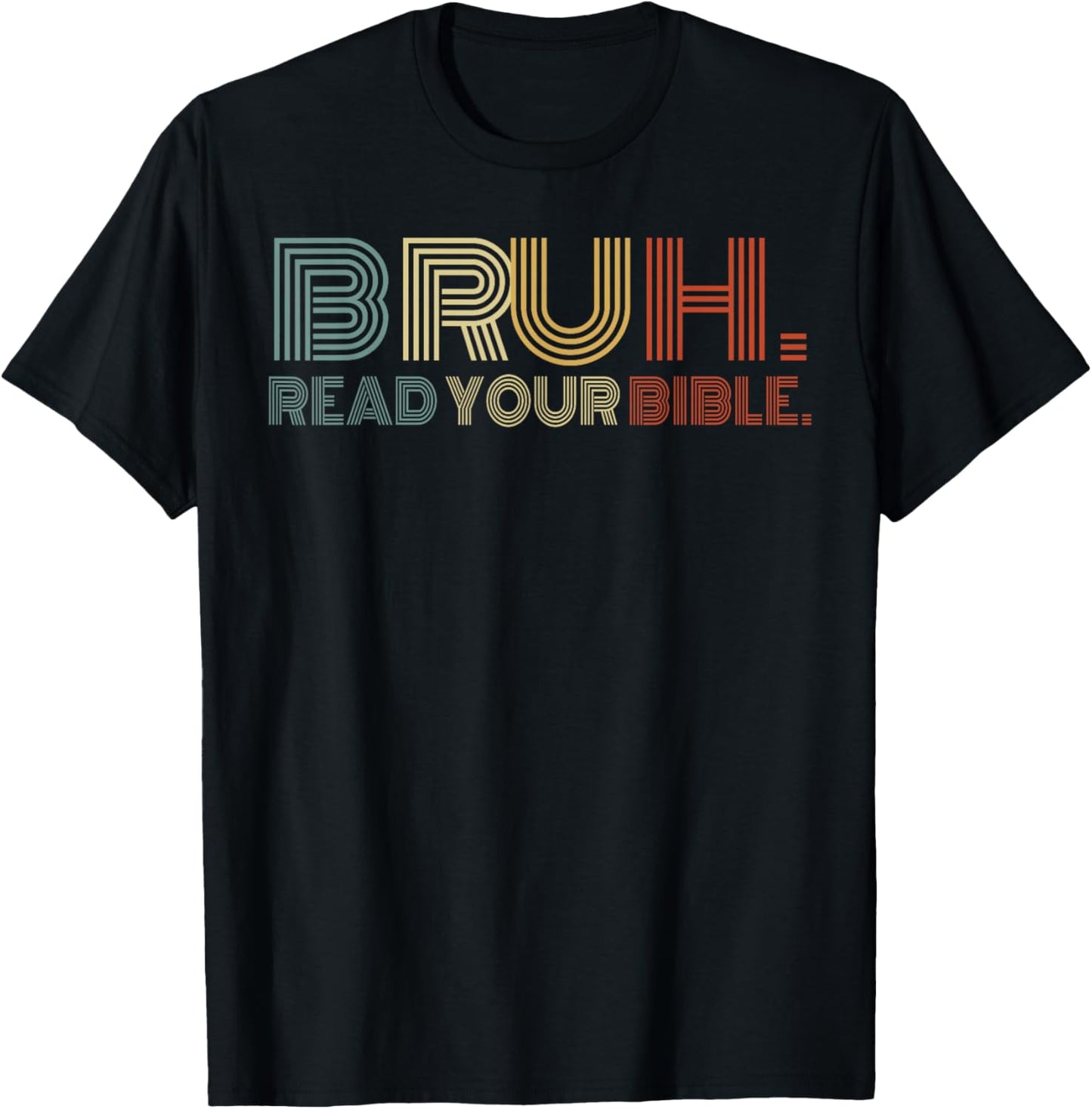 Vintag Bruh Meme Read Your Bible God Funny Christian T-Shirt - T-Shirt | Black