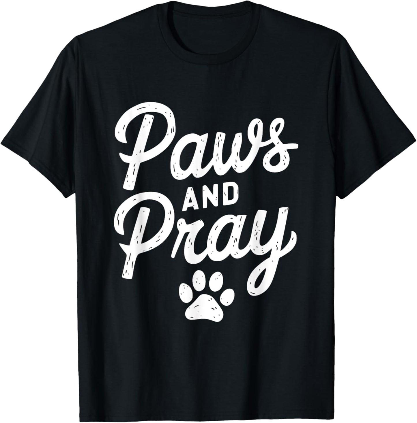 Paws And Pray Christian Humor Design T-Shirt - T-Shirt | Black