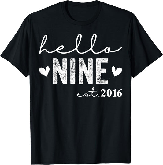Hello Nine Est 2016 9 Years Old 9th Birthday Girls Boys T-Shirt - T-Shirt | Black