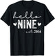 Hello Nine Est 2016 9 Years Old 9th Birthday Girls Boys T-Shirt - T-Shirt | Black