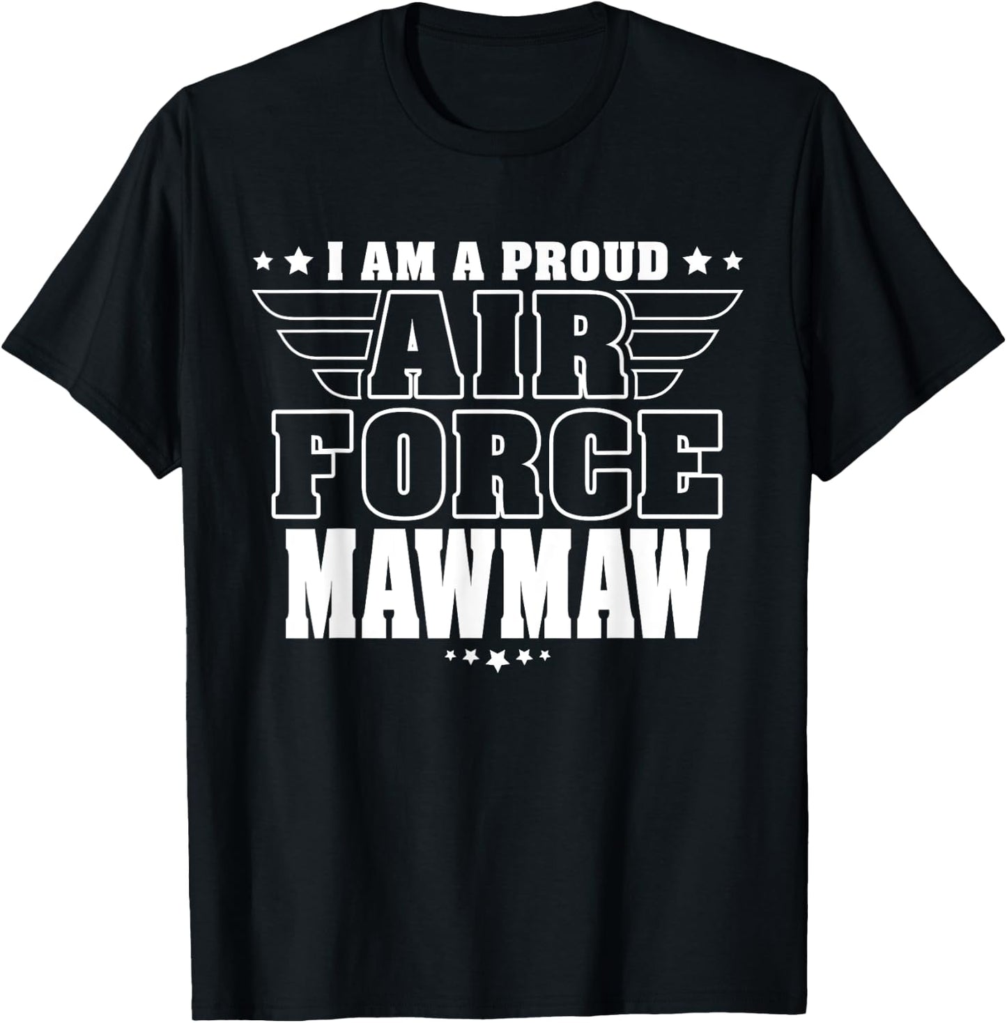Proud Air Force Mawmaw Patriotic Pride Military Grandma Women Men T-Shirt - T-Shirt | Black