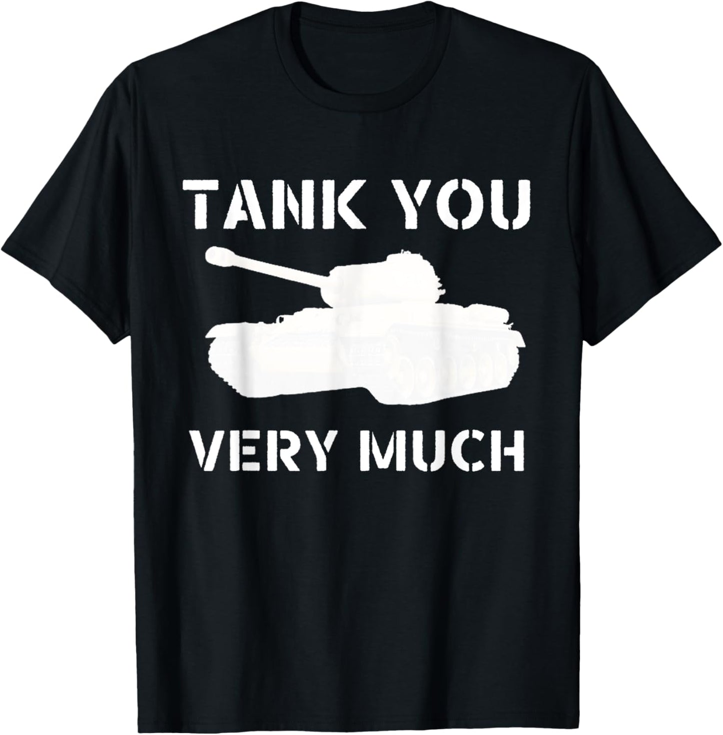 Tank You Very Much, Funny Dad Joke World War 2 WWII T-Shirt - T-Shirt | Black