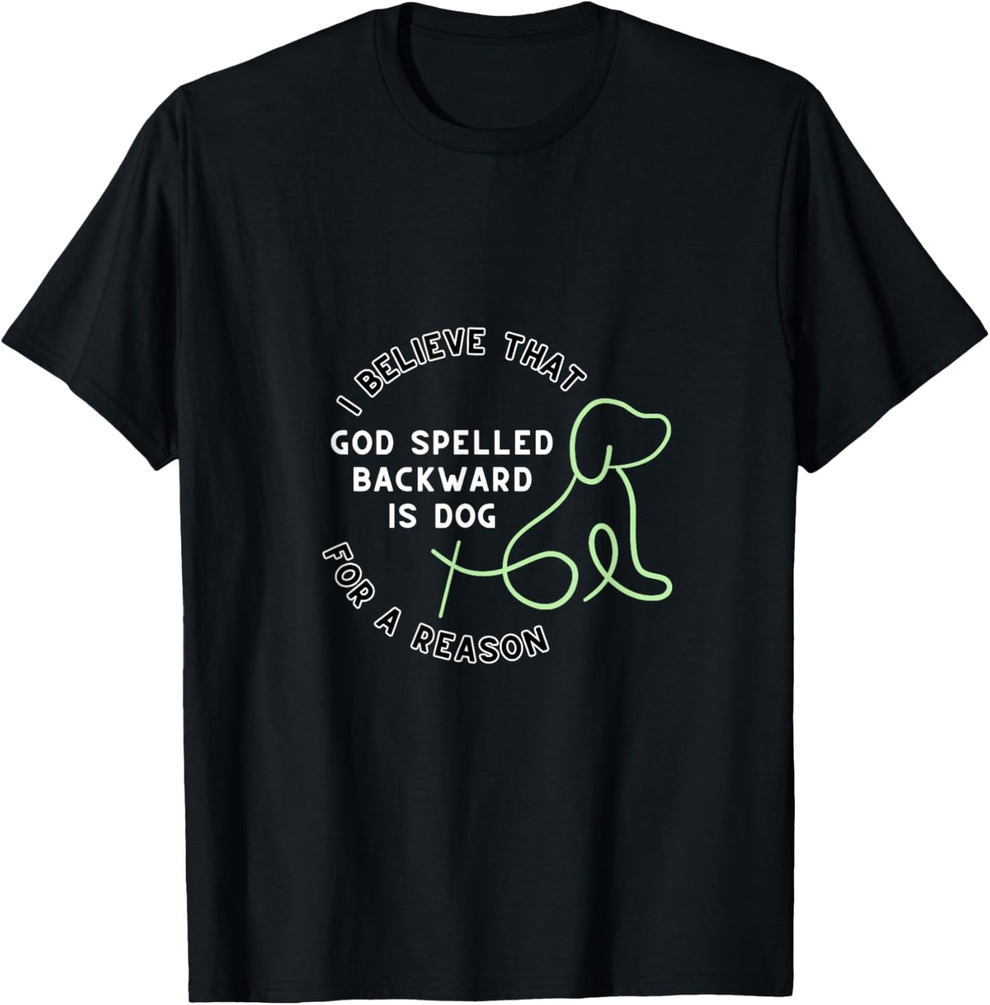 God Spelled Backward is Dog Outlined T-Shirt - T-Shirt | Black