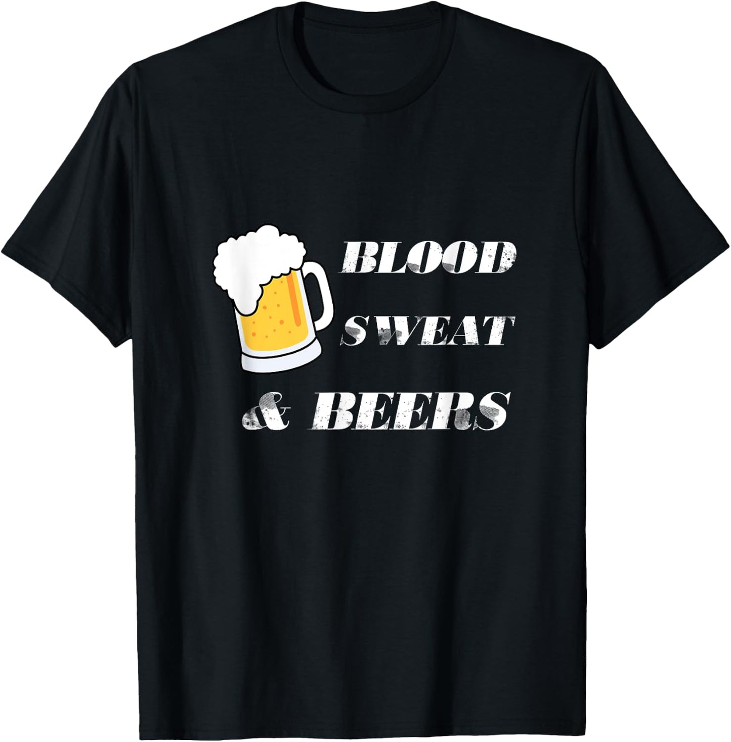 Blood Sweat And Beers T-Shirt - T-Shirt | Black