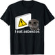 I Eat Asbestos Funny Cursed Sad Hamster Meme T-Shirt - T-Shirt | Black
