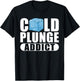 Cold Plunge Addict Ice Bath T-Shirt - T-Shirt | Black
