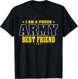 I Am A Proud Army Friend Patriotic Pride Military Buddy T-Shirt - T-Shirt | Black